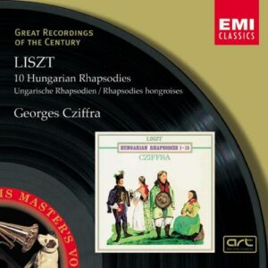 Liszt : 10 Rhapsodies hongroises