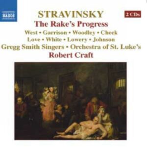 Stravinski : The Rake's Progress (Le Libertin). Craft.