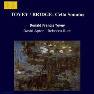 Bridge Frank & Tovey Donald Francis : Sonates pour Violoncelle