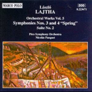 Lajtha Laszlo : Symphonies n° 3 & 4 - Suite No. 2