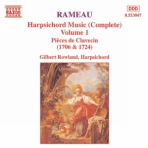 Jean-Philippe Rameau : Harpsichord Music, Vol. 1