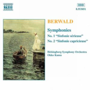 Franz Berwald : Symphonies Nos. 1 and 2