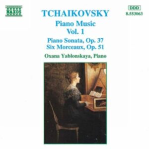 Piotr Ilyitch Tchaïkovski : Piano Music, Vol. 1