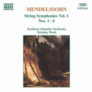 Mendelssohn Félix : String Symphonies, Vol. 1