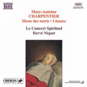 Marc-Antoine Charpentier : Charpentier : Messe des Morts