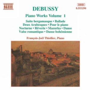 Claude Debussy : Piano Works, Vol. 1