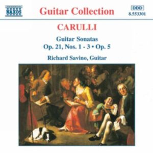 Ferdinando Carulli : Guitar Sonatas Op. 21, Nos. 1- 3 and Op. 5