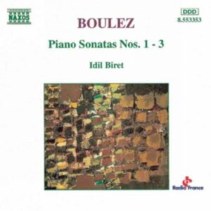 Pierre Boulez : Sonates pour piano n° 1-3