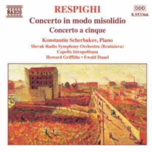 Ottorino Respighi : Concerto in Modo Misolidio / Concerto a Cinque