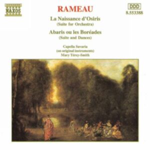 Jean-Philippe Rameau : La naissance d Osiris / Abaris ou les Boreades