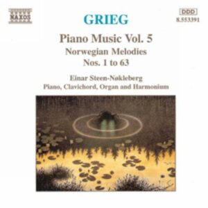 Edvard Grieg : Norwegian Melodies Nos. 1 - 63