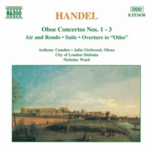 Haendel Georg Friedrich : Oboe Concertos Nos. 1- 3 / Suite in G Minor