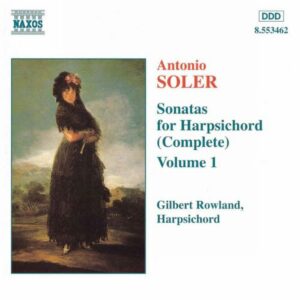 Antonio Soler : Sonates pour clavecin (Intégrale, volume 1)