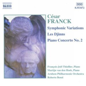 César Franck : Symphonic Variations / Piano Concerto No. 2