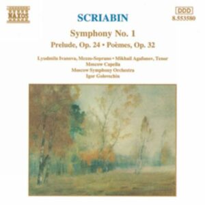 Alexandre Scriabine : Symphony No. 1 / Reverie, Op. 24 / 2 Poems, Op. 32