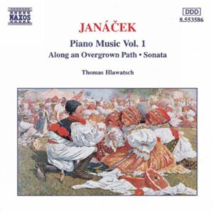 Leos Janacek : Along an Overgrown Path / Piano Sonata, From the Street