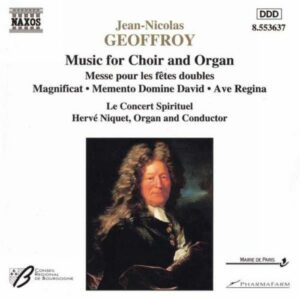 Jean-Nicolas Geoffroy : Messe et Magnificat pour orgue et chœur