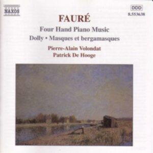 Gabriel Fauré : Piano Music for Four Hands