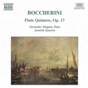Luigi Boccherini : Flute Quintets, Op. 17