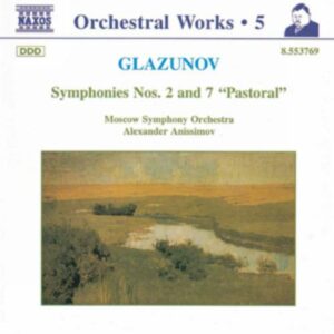 Alexandre Glazounov : Symphonies Nos. 2 and 7