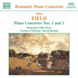 John Field : Piano Concertos Nos. 1 and 3