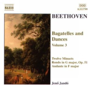 Beethoven : Bagatelles & Dances, Vol. 3