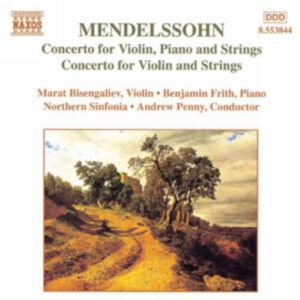 Mendelssohn : Concerto for piano & violin in Dm, Concerto for violin in Dm