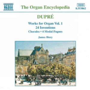 Dupre : Organ Works Vol. 1