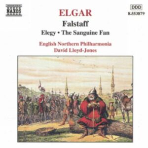 Elgar : Falstaff, Elegy, The Sanguine Fan
