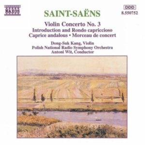 Camille Saint-Saëns : Violin Concerto No. 3 / Caprice Andalous