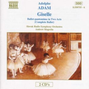 Adolphe Adam : Giselle (Complete Ballet)