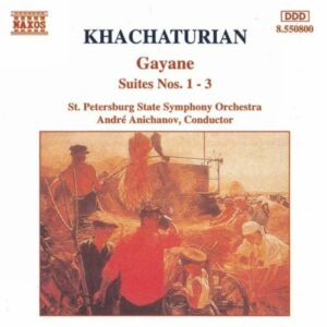 Aram Il'Yich Khachaturian : Gayane Suites Nos. 1- 3