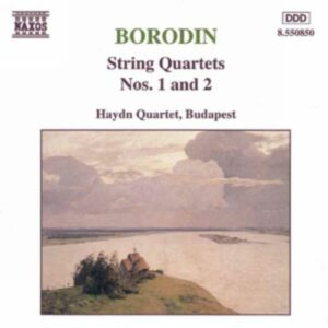 Alexandre Borodine : String Quartets Nos. 1 and 2