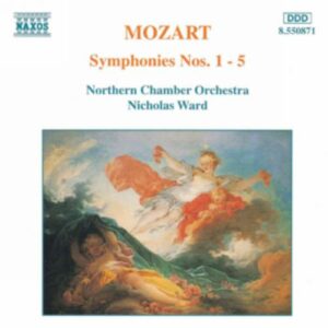 Wolfgang Amadeus Mozart : Symphonies Nos. 1 - 5