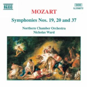 Wolfgang Amadeus Mozart : Symphonies Nos. 19, 20 and 37