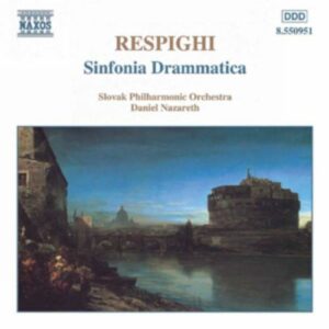 Ottorino Respighi : Sinfonia Drammatica