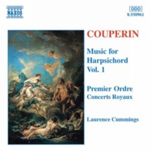 François Couperin : Couperin : Musique pour clavecin (Volume 1)