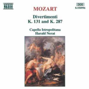 Wolfgang Amadeus Mozart : Divertimenti, K. 131 and K. 287