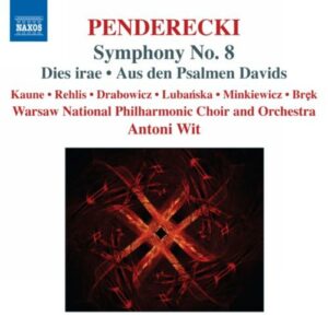 Penderecki : Symphonie n° 8. Wit.