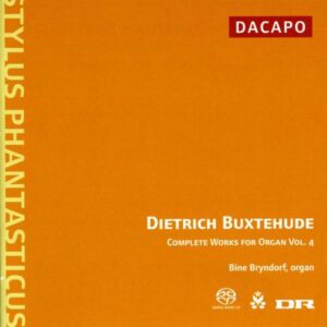 Diedrich Buxtehude : Œuvres pour orgue (Intégrale, volume 4)
