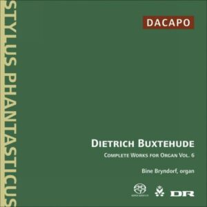 Diedrich Buxtehude : Œuvres pour orgue (Intégrale, volume 6)