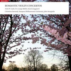 Concertos romantiques danois pour violon. Gade, Lange-Müller, Langgaard.