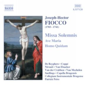 Joseph Hector Fiocco : Missa Solemnis / Ave Maria / Homo Quidam