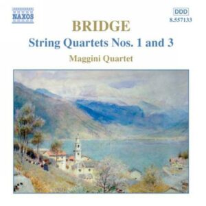 Bridge : String Quartets Nos. 1 and 3