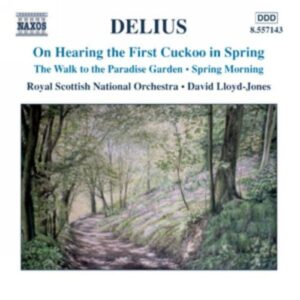 Frederick Delius : On Hearing the First Cuckoo in Spring