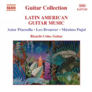Musique Pour Guitare D'Amérique Latine : Musique pour guitare d'Amérique latine