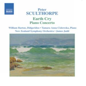 Peter Sculthorpe : Earth Cry / Piano Concerto / Kakadu