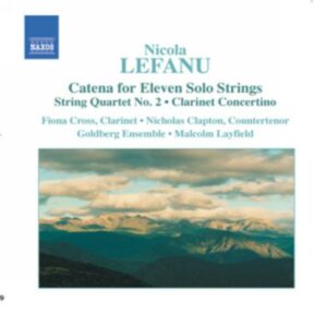 Nicola Lefanu : Catena / String Quartet No. 2 / Clarinet Concertino