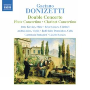 Gaetano Donizetti : Double Concerto / Flute Concertino / Clarinet Concertino
