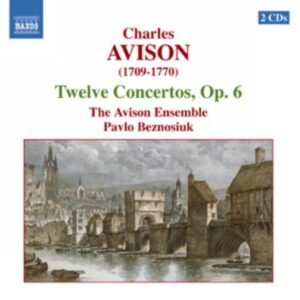 Charles Avison : 12 Concertos, Op. 6